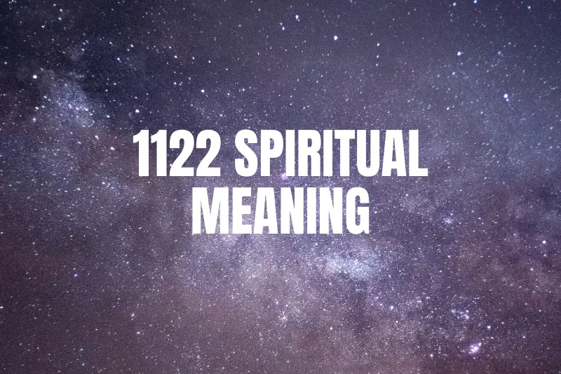 “Unveiling the Mystical 1122 Spiritual Meaning: A Glimpse into a Deeper Realm”