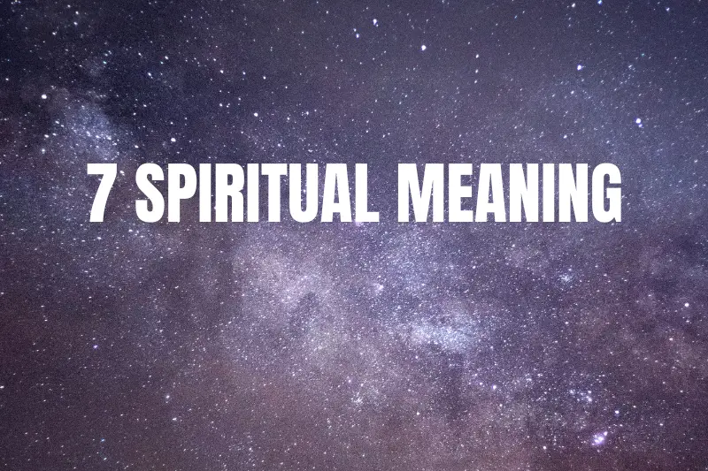 “7 Spiritual Meanings That Will Transform Your Life – Unlocking the Power Within”