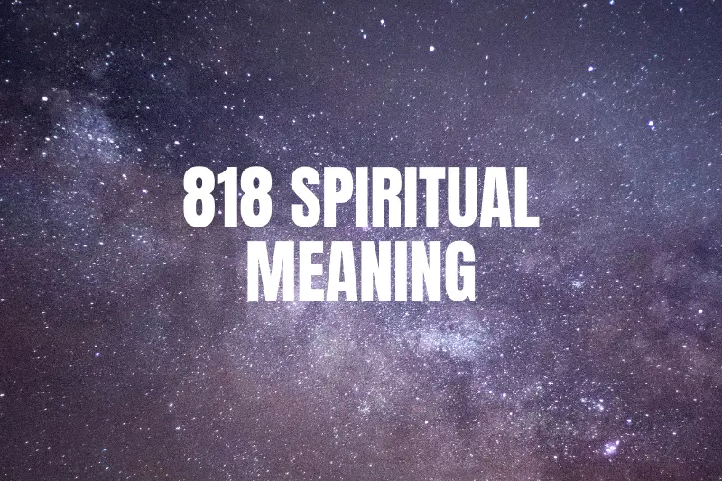 “Unveiling the Mystical 818 Spiritual Meaning: A Labyrinth of Divine Secrets Revealed”