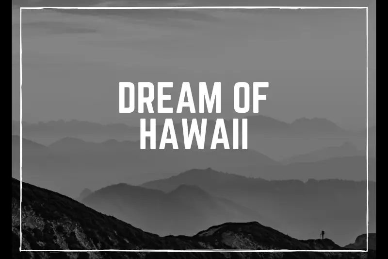 “Dream of Hawaii: Unveiling the Paradise of Pacific Bliss”