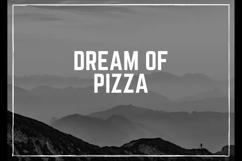 “Dream of Pizza: Unveiling the Ultimate Guide to Making Mouthwatering Pizzas at Home”