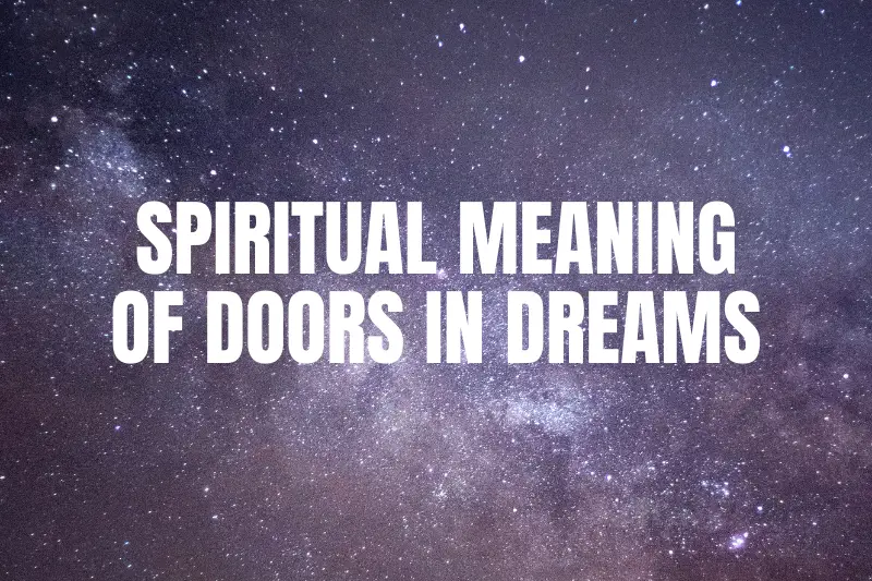 “Unlocking the Mystery: Exploring the Spiritual Meaning of Doors in Dreams”